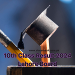 Lahore board 10th class result 2024